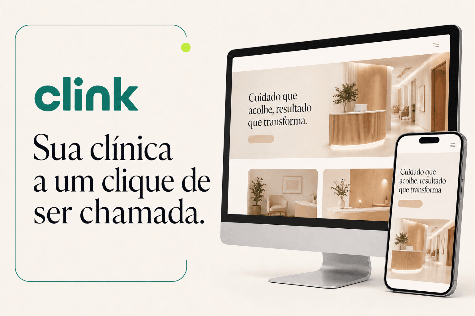 CLINK. Sua clínica a um clique de ser chamada, com exemplos de site para computador e celular.